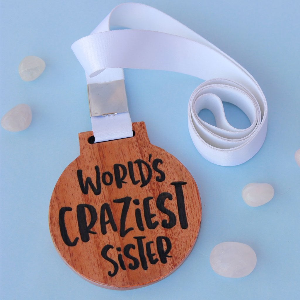 World s Craziest Sister Wooden Medal