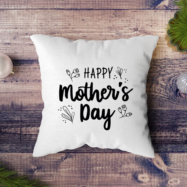 Lovely Happy Mamma's Day Cushion